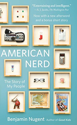 Benjamin Nugent: American Nerd (Paperback, 2009, Scribner)