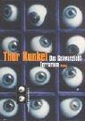 Thor L. Kunkel: Das Schwarzlicht-Terrarium (German language, 2000, Rowohlt Taschenbuch)