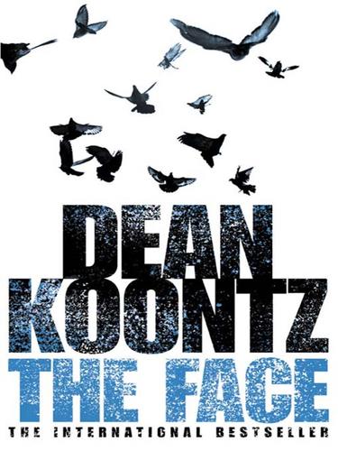 Dean Koontz: The Face (EBook, 2009, HarperCollins)