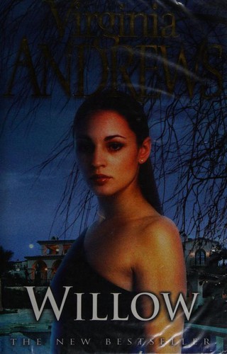 V. C. Andrews: Willow (2002, Pocket Books)