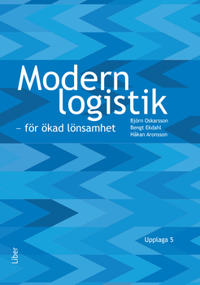 Björn Oskarsson, Bengt Ekdahl, Håkan Aronsson: Modern logistik, för ökad lönsamhet (Paperback, Svenska language, 2021, Författarna och Liber AB)