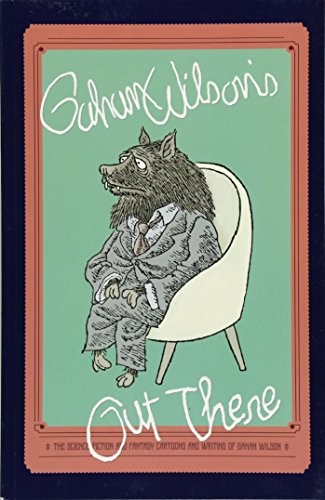 Gahan Wilson: Gahan Wilson's Out There (Fantagraphics Books)