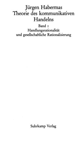 Jürgen Habermas: Theorie des kommunikativen Handelns (German language, 1981, Suhrkamp)