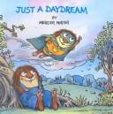 Mercer Mayer: Just a Daydream (Mercer Mayer's Little Critter) (Hardcover, Tandem Library)