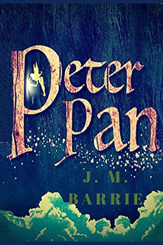 J. M. Barrie: Peter Pan (Paperback, 2018, Createspace Independent Publishing Platform, CreateSpace Independent Publishing Platform)