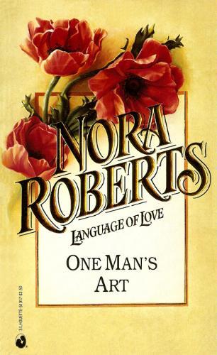 Nora Roberts: One Man's Art (Language of Love No. 17) (1992, Silhouette)