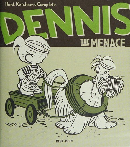 Hank Ketcham: Hank Ketcham's complete Dennis the Menace. (2006, Fantagraphics Books)