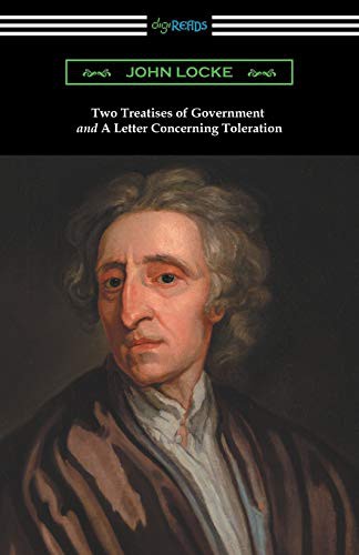 John Locke, Henry Morley: Two Treatises of Government and A Letter Concerning Toleration (Paperback, 2016, Digireads.com Publishing, Digireads.com)