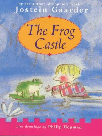 Jostein Gaarder: The Frog Castle (Hardcover, 1999, Orion)