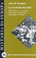 Jerzy W. Borejsza: La Escalada del Odio (Paperback, Spanish language, Siglo XXI)