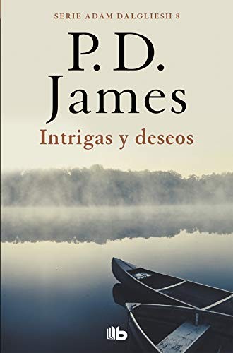 P. D. James, Roser Berdagué Costa: Intrigas y deseos (Paperback, Spanish language, B de Bolsillo (Ediciones B), B de Bolsillo)