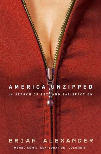 Brian Alexander: America Unzipped (Hardcover, 2008, Harmony, Harmony Books)