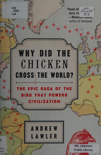 Andrew Lawler: Why did the chicken cross the world? (2014)