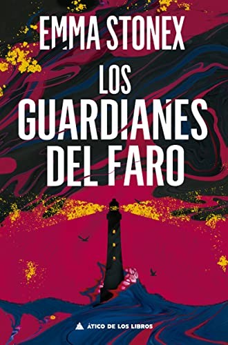 Emma Stonex, Cristina Riera Carro: Los guardianes del faro (Paperback, Atico de los Libros, ÁTICO DE LOS LIBROS)