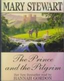 Mary Stewart: The Prince and the pilgrim (1995, Hodder & Stoughton)