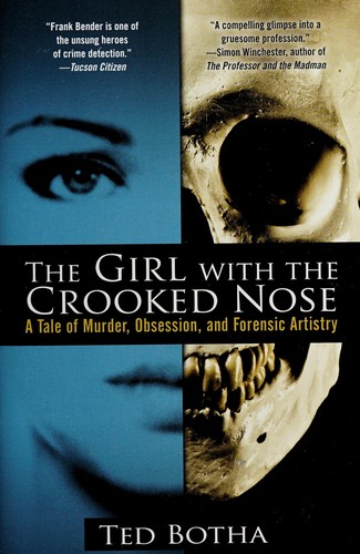 Ted Botha: The girl with the crooked nose (2012, Berkley Pub. Group)