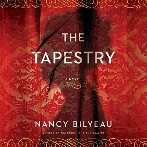 Nancy Bilyeau: The Tapestry (AudiobookFormat, 2021, Highbridge Audio and Blackstone Publishing)