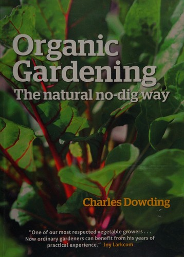 Charles Dowding: Organic gardening (2013, Green)