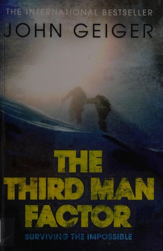 John Geiger: The third man factor (2009, Canongate)