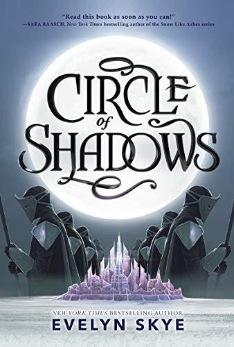 Evelyn Skye: Circle of Shadows (2019, Balzer + Bray)