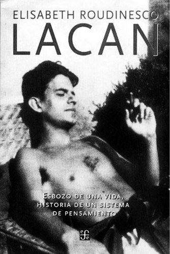 Élisabeth Roudinesco: Lacan (Paperback, Spanish language, Fondo de Cultura Economica USA)