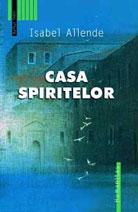 Isabel Allende: Casa spiritelor (Romanian language, 2004, Humanitas)