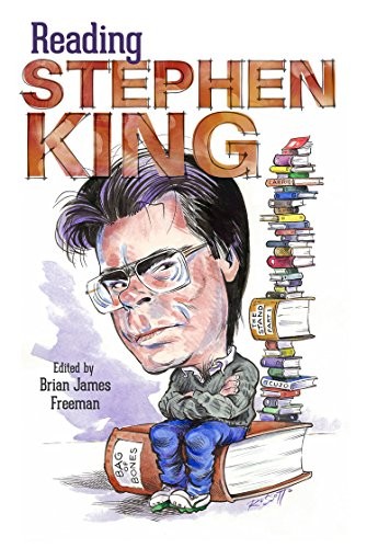 Robin Furth, Mick Garris, Tony Magistrale, Frank Darabont, Stewart O'Nan, Clive Barker, Richard Chizmar, Bev Vincent, Jack Ketchum, Stephen J. Spignesi, Hans-Åke Lilja, Brian James Freeman, Michael R. Collings, Justin Brooks, Rocky Wood, Kevin Quigley, Jay Franco: Reading Stephen King (Hardcover, Cemetery Dance Pubns)