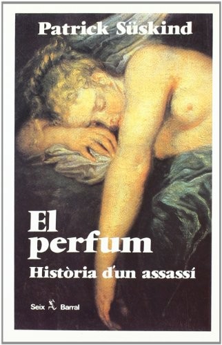 Patrick Süskind, Judith Vilar Roca: El perfum (Paperback, Català language, 1997, Seix Barral)