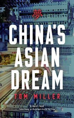 Tom Miller: China's Asian Dream (2017)