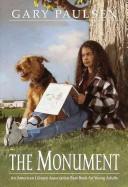 Gary Paulsen: The monument (1991, Delacorte Press)