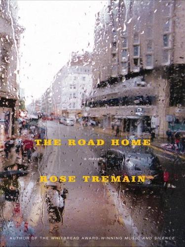 Rose Tremain: The Road Home (EBook, 2008, Little, Brown and Company)