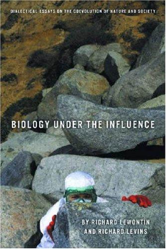 Richard Lewontin, Richard Levins: Biology Under the Influence (Hardcover, Monthly Review Press)