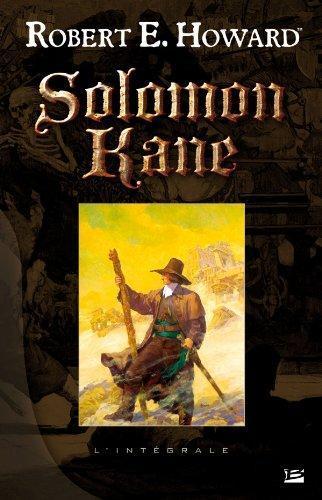 Robert E. Howard: Solomon Kane, L'intégrale (French language, 2013, Bragelonne)