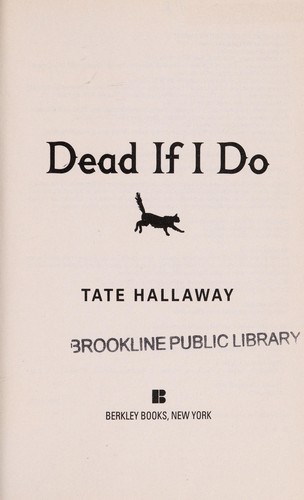 Tate Hallaway: Dead if I do (2009, Berkley Books)