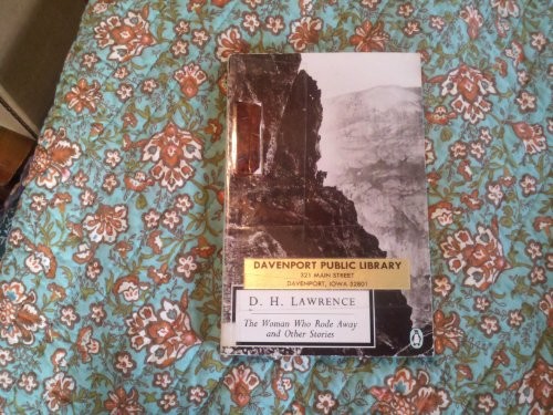 D. H. Lawrence: The woman who rode away, and other stories (1950, Penguin Books, Penguin Classics)