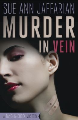 Sue Ann Jaffarian: Murder In Vein A Fangincheek Mystery (2010, Midnight Ink)