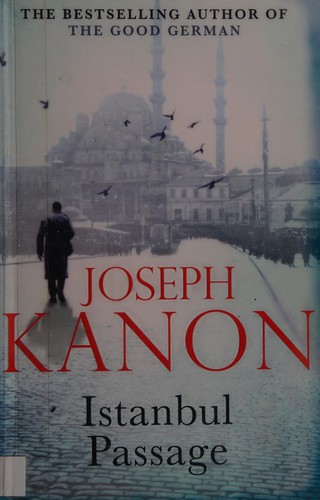 Joseph Kanon: Istanbul Passage (2012, Simon & Schuster, Limited, Simon & Schuster Ltd)