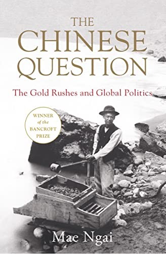 Mae Ngai: Chinese Question (2021, Norton & Company Limited, W. W., W. W. Norton & Company)