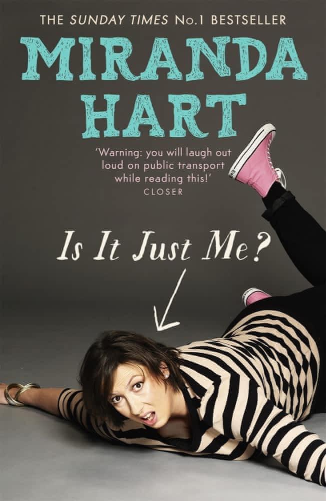Miranda Hart: Is It Just Me?
