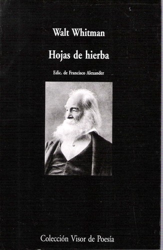 Walt Whitman: Hojas de hierba (2014, Visor Libros)