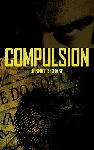 Jennifer Chase: Compulsion (Paperback, 2008, Brand: Outskirts Press, Outskirts Press)