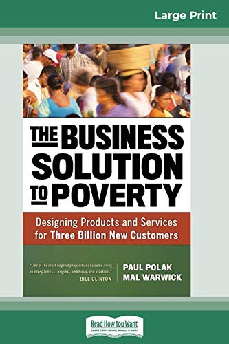 Paul Polak, Mal Warwick: The Business Solution to Poverty (Paperback, 2013, ReadHowYouWant)