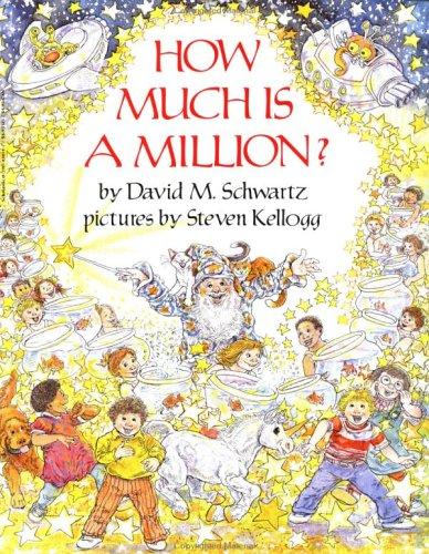 David M. Schwartz: How Much Is a Million? (Scholastic Trade)