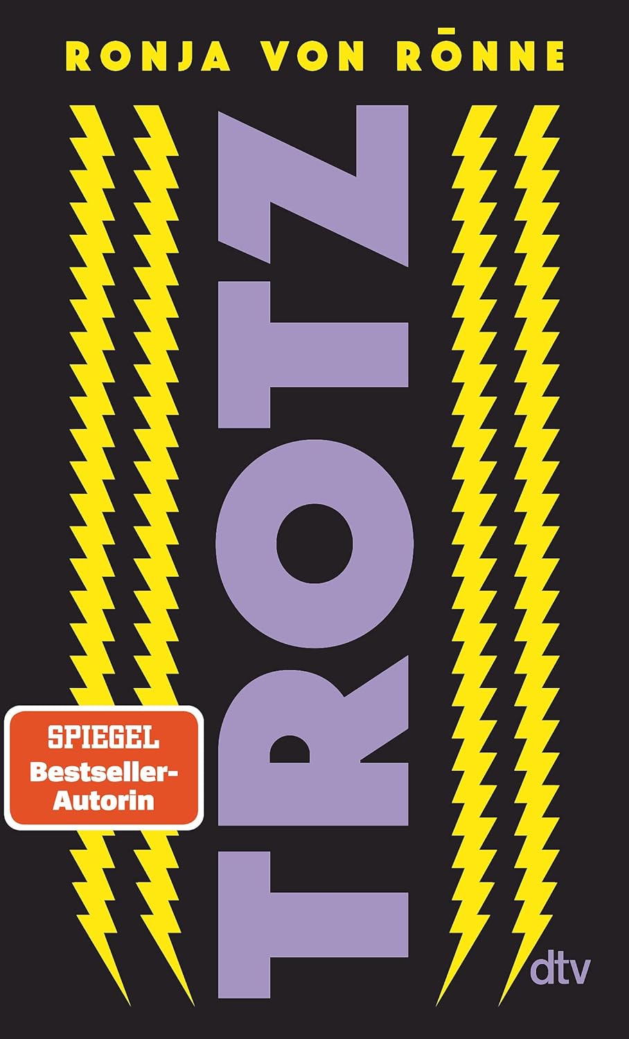 Ronja von Rönne: Trotz (Hardcover, Deutsch language, 2023, dtv Verlagsgesellschaft mbH & Co. KG)