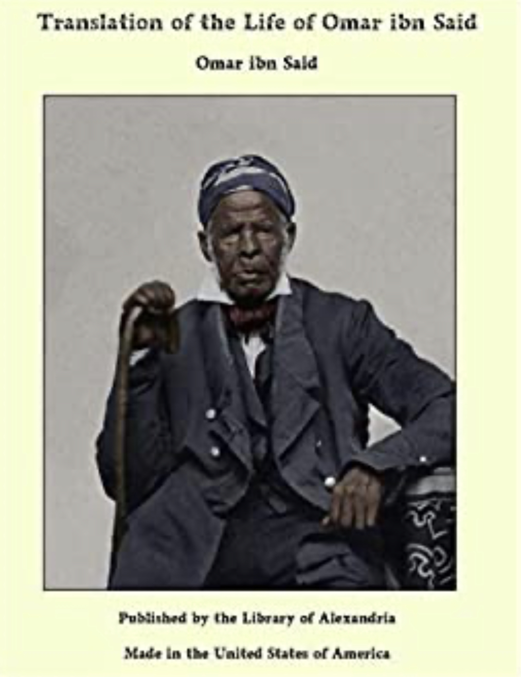 Omar ibn Said: A Muslim American slave (2011, University of Wisconsin Press)