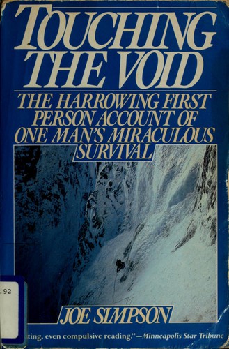 Joe Simpson: Touching the void (1988, Harper & Row)