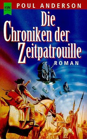 Poul Anderson: Die Chroniken der Zeitpatrouille. (Paperback, 1997, Heyne)