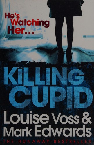 Louise Voss: Killing Cupid (2012, Harper)