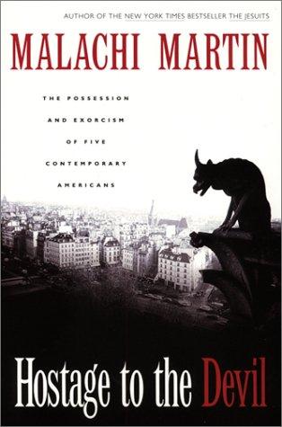 Malachi Martin: Hostage to the devil (1992, HarperSanFrancisco)