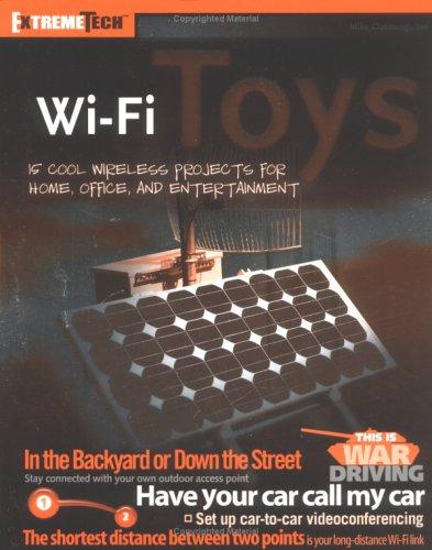 Mike Outmesguine: Wi-Fi toys (2004, Wiley Publishing)